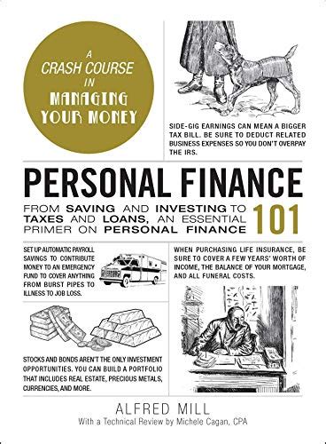 Personal Finance 101 From Saving And Investing To Taxes And Loans An