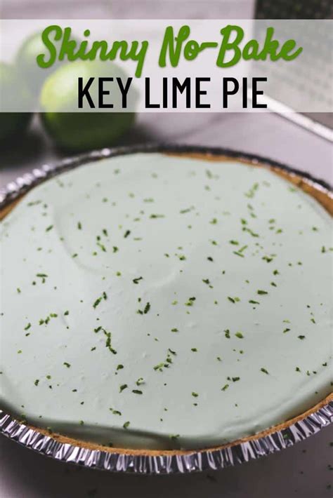 See how to make this low calorie no bake key lime pie. No-Bake Skinny Key Lime Pie | Recipe in 2020 | Low calorie recipes, Healthy sweets, Low calorie ...