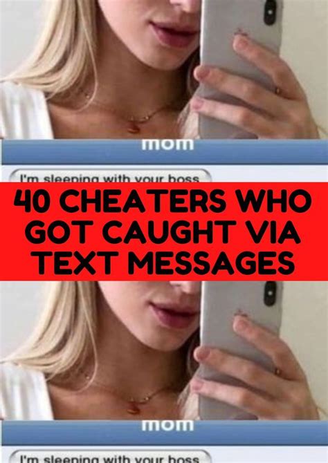 40 Cheaters Who Got Caught Via Text Messages In 2022 Text Messages