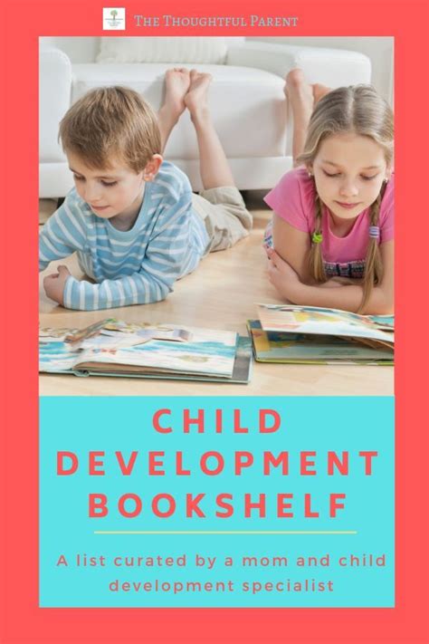 Best Child Development Books for Parents: Tips for All ...