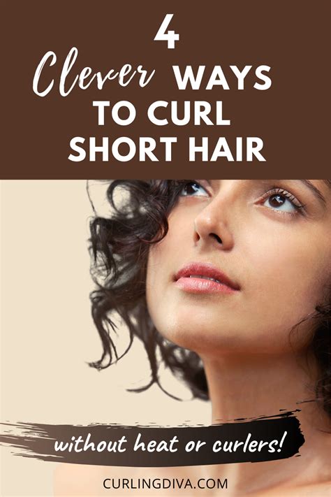 4 Clever Ways To Curl Short Hair Without Heat How To Curl Short Hair