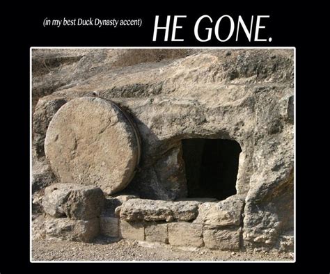 He Gone Happy Easter Jesus Tomb Jesus God Jesus