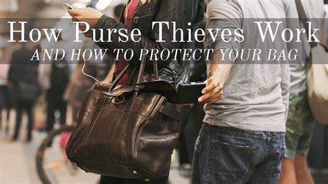 how purse thieves work and how to protect your bag youtube