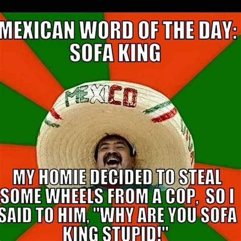 Mexican Word Of The Day Memewhile In New Mexico Mexican Words