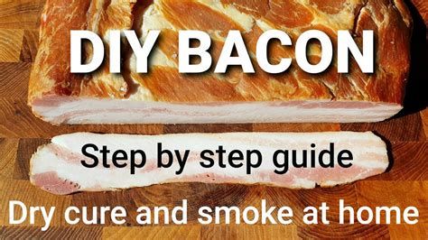 Diy Bacon Dry Cure And Smoke At Home Step By Step Youtube