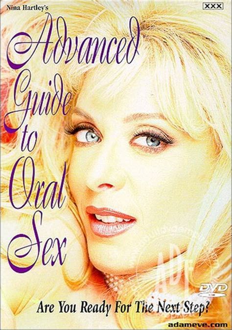 Nina Hartleys Advanced Guide To Oral Sex 1998 Adult Dvd Empire