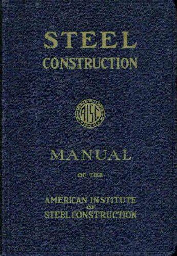 Steel Construction Manual Of American Institute Of Steel Construction