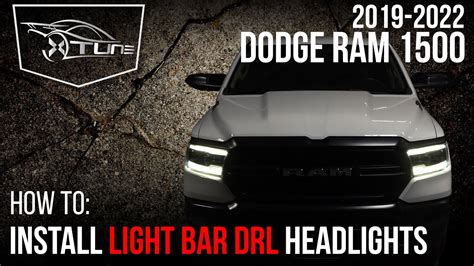 X Tune Installation Video 2019 2022 Dodge Ram 1500 Light Bar Drl