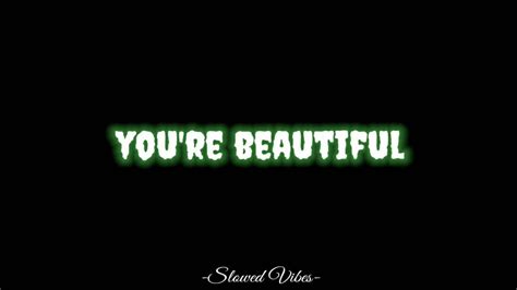 James Blunt Youre Beautiful Slowed And Reverb Lyrics Youtube