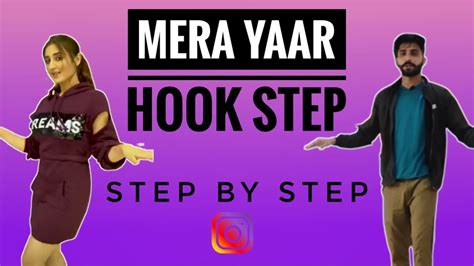 Mera Yaar Dance Tutorial Hook Step Step By Step Dhavni Bhanushali