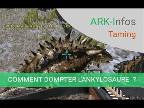 TUTO FR ARK Infos Comment Dompter Un Ankylosaure YouTube