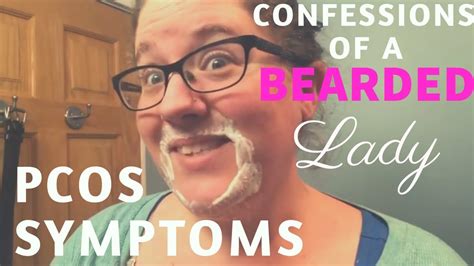 Confessions Of A Bearded Lady Pcos Symptoms Facial Hair Removal