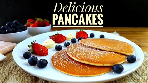 Best Ever Pancakes Recipe Learn How To Make 5 Mins Pancakes Easy And