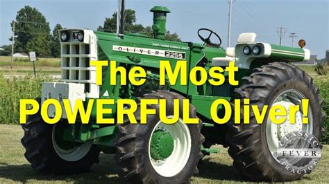 The Most Powerful Oliver Tractor A Brief History Of The Oliver 2255