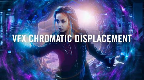 Introducing Chromatic Displacement Red Giant Vfx Suite