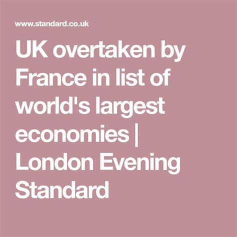 Uk Overtaken By France In List Of Worlds Largest Economies London