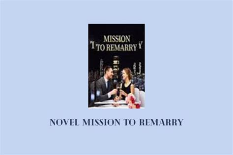 Baca Novel Mission To Remarry Pdf Lengkap Full Episode Senjanesia