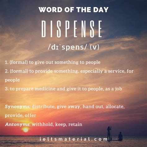 Dispense Word Of The Day For Ielts Writing And Speaking