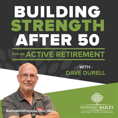 Live A Strong Life After Retirement Retire With Purpose Podcast