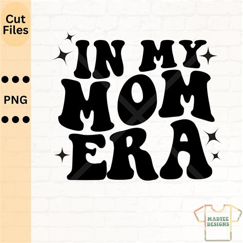 In My Mom Era Png Mom Era Digital Download Mom Life Png Etsy Uk