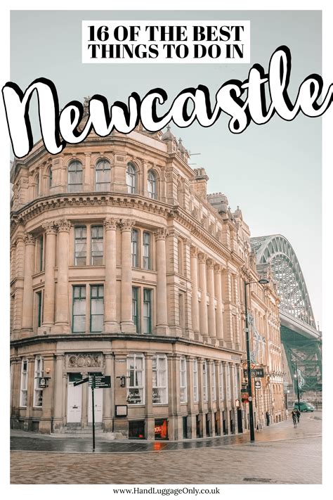 16 Best Things To Do In Newcastle England Cool Places To Visit
