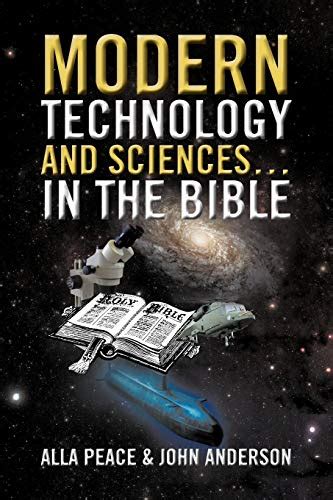 Modern Technology And Sciences In The Bible By Alla Peace Goodreads
