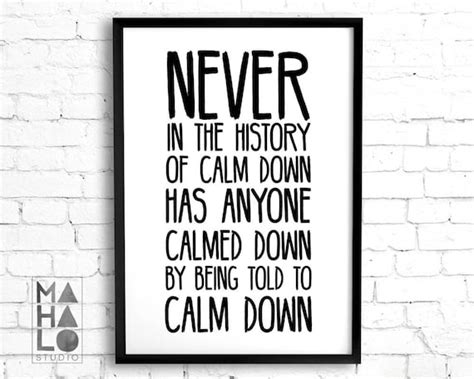 Calm Down Quote Print Motivational Quote Funny Office Art Etsy