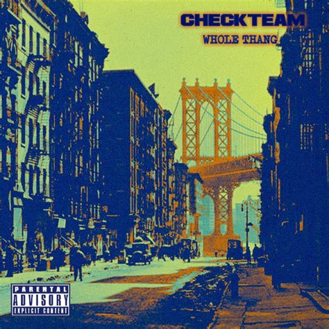Whole Thang Single By Checkteam Spotify