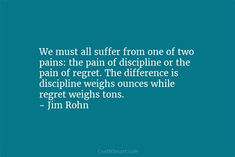 Jim Rohn Quote We Must All Suffer From One Of Coolnsmart