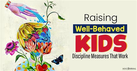 Raising Well Behaved Kids Discipline Measures That Work Without Doing Harm