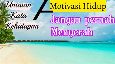 We did not find results for: #Motivasihidupjanganpernahmenyerah#untaiankatakehidupan ...