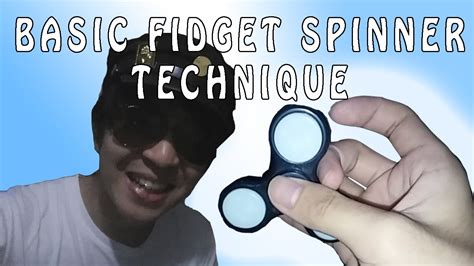 How To Use A Fidget Spinner Basic Fidget Spinner Technique Youtube