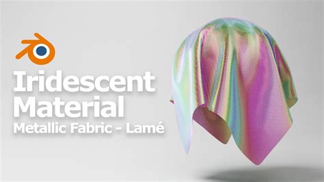 Blender Iridescent Fabric Shader And Metallic Fabric Material With