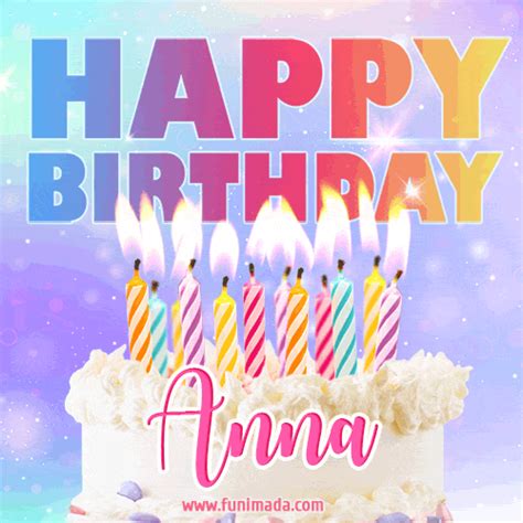 Animated Happy Birthday Cake With Name Anna And Burning Candles
