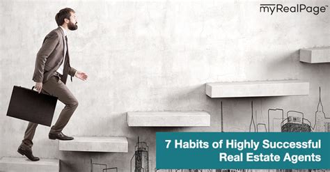 7 Habits Of Highly Successful Real Estate Agents Myrealpage Blog