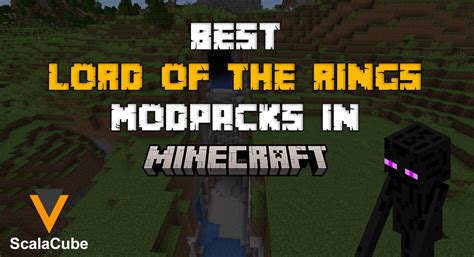 Best Lord Of The Rings Modpacks In Minecraft Scalacube
