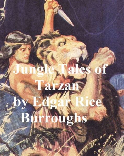 jungle tales of tarzan sixth novel of the tarzan series by edgar rice burroughs ebook