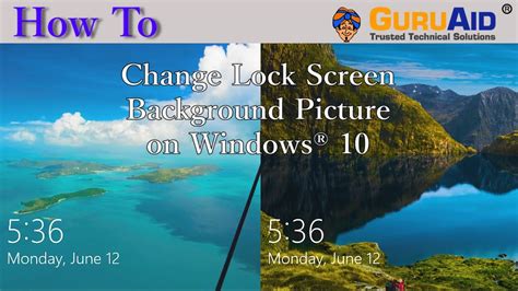 How To Change Lock Screen Background Picture On Windows® 10 Guruaid