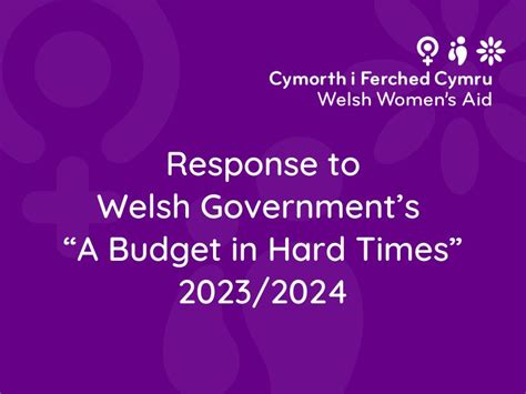 Response To Welsh Governments A Budget In Hard Times
