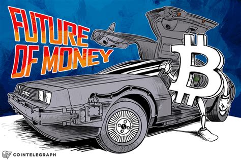 A brief history of money 15 Amazing Ways Bitcoin Changes the Future of Money