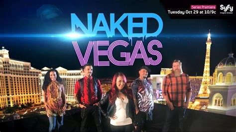 Wiser Featured In SyFys Naked Vegas Wiser Oner