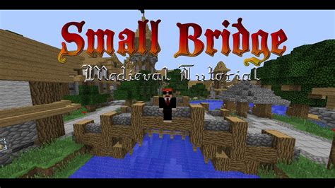 How To Make A Small Medieval Bridge Minecraft Tutorial Youtube