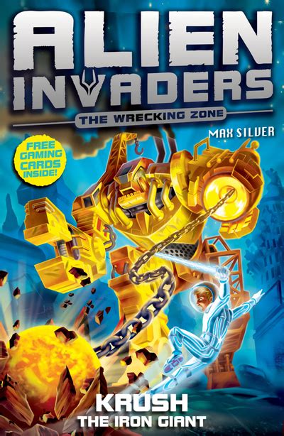 Alien Invaders 6 Krush The Iron Giant Welcome To Dc Books
