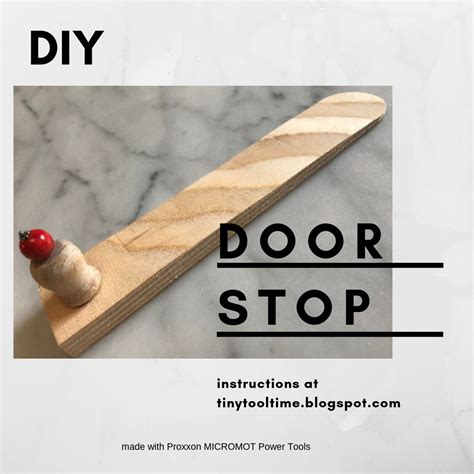 Tiny Tool Time How To Make A Door Stop