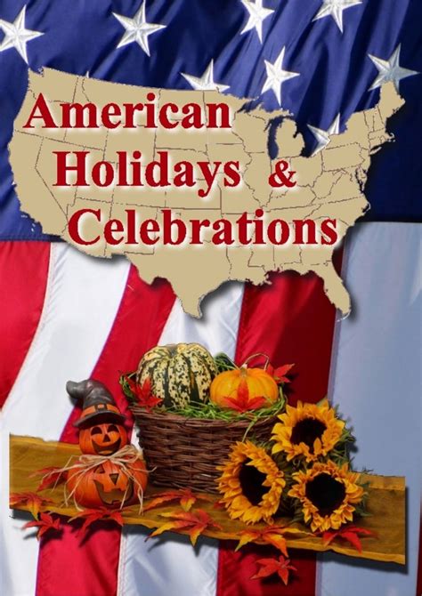 American Holidays And Celebrations With Photos Dates Information H