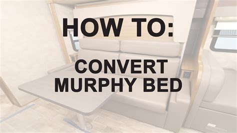 How To Convert The Murphy Bed In The Winnebago View