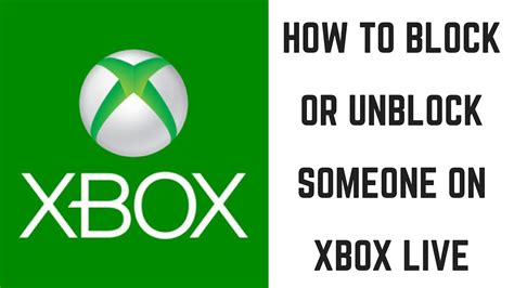 How To Block Or Unblock Someone On Xbox Live Youtube