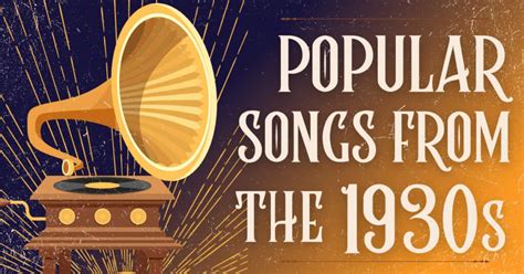 35 Popular Songs From The 1930s Greatest Hits Music Grotto