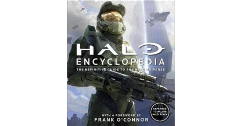 Halo Encyclopedia The Definitive Guide To The Halo Universe By Tobias