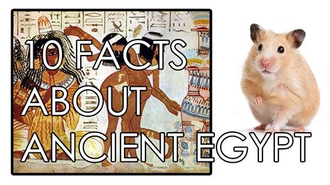 Ancient Egypt 10 Facts You May Not Know History